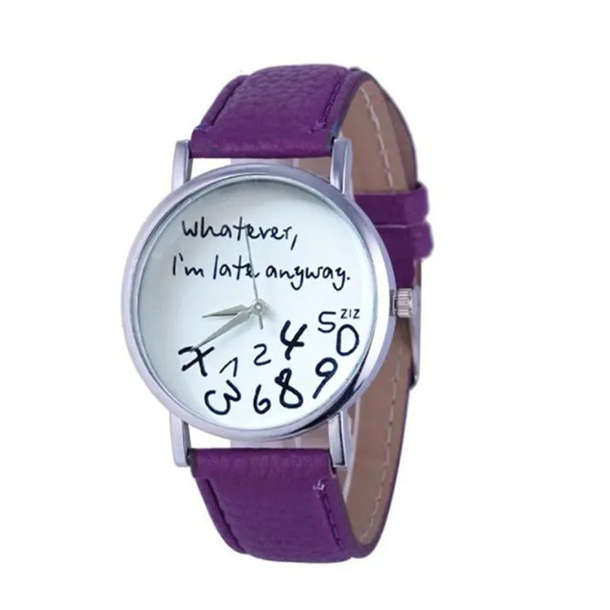 Simple Women Watch Ladies Dress Big Dial Leather Watches Whatever I Am Late Anyway Letter Watch for Students Reloj Mujer