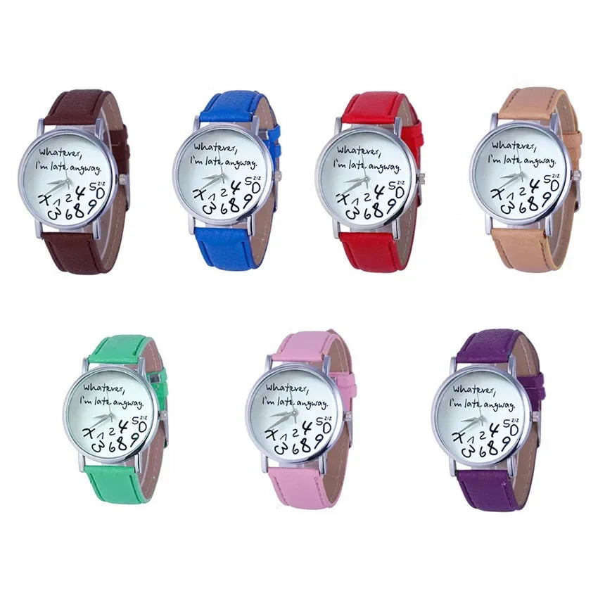 Simple Women Watch Ladies Dress Big Dial Leather Watches Whatever I Am Late Anyway Letter Watch for Students Reloj Mujer